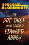 [A Pot Thief Murder Mystery 08] • The Pot Thief Who Studied Edward Abbey